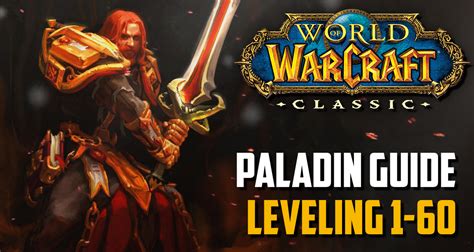 paladino ita lv 60|WoW Classic Paladin Leveling Guide 1.